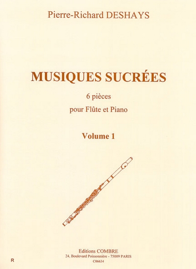 Musiques Sucrées Vol.1 - 6 Pièces (DESHAYS PIERRE-RICHARD)