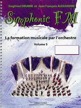 Symphonic Fm - Vol.5 : Elève : Cor (DRUMM SIEGFRIED / ALEXANDRE JEAN FRANCOIS)