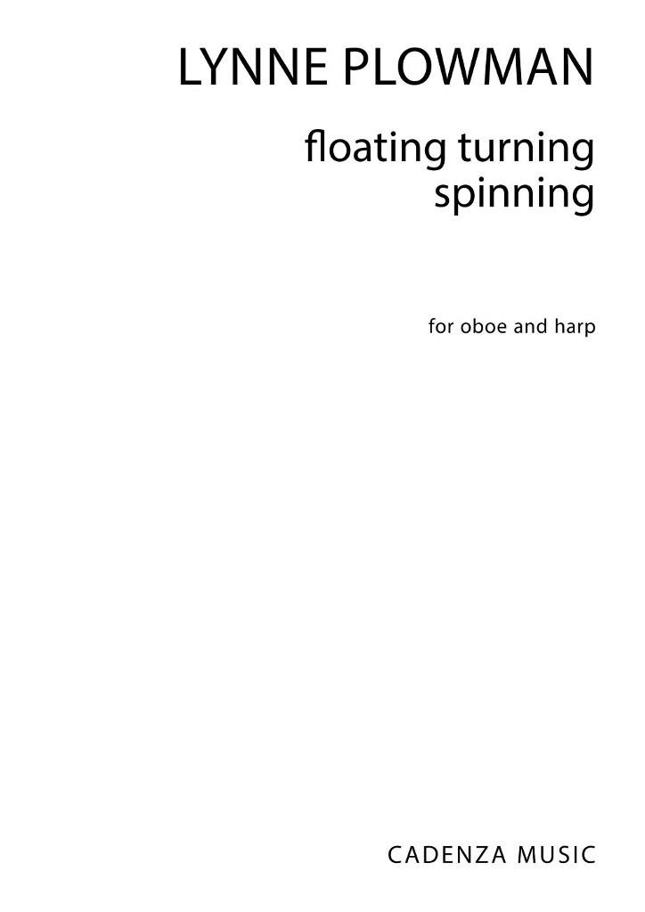 Floating turning spinning (PLOWMAN LYNNE)