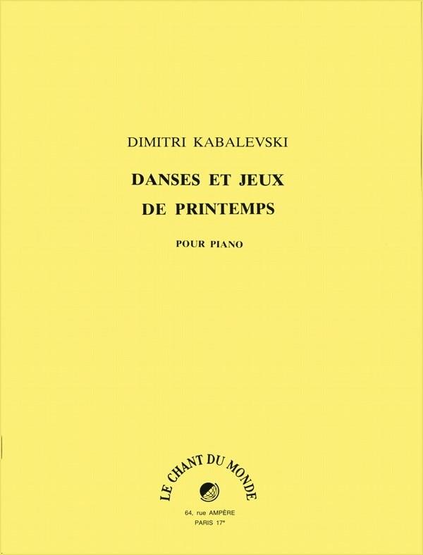 Danses Et Jeux De Printemps (KABALEVSKY DIMITRI)