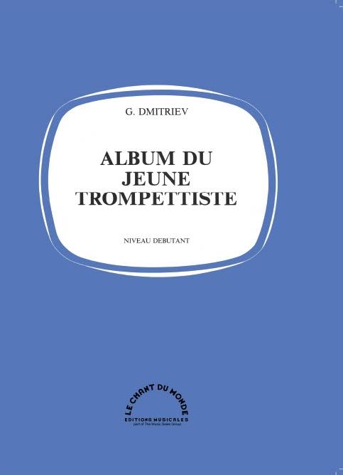 Album Pour Jeunes Trompettistes (DMITRIEV GEORGES)