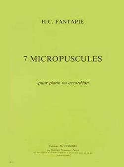 7 Micropuscules (FANTAPIE HENRI-CLAUDE)