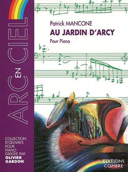 Au Jardin D'Arcy (MANCONE PATRICK)