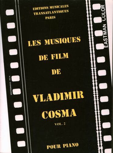 LES MUSIQUES DE FILM DE VLADIMIR COSMA VOL 2 PIANO (COSMA VLADIMIR)