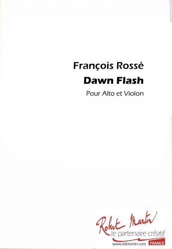 Dawn Flash Pour Alto Et Violon (ROSSE FRANCOIS)