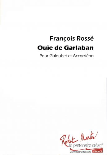 OUIE DE GARLABAN (ROSSE FRANCOIS)
