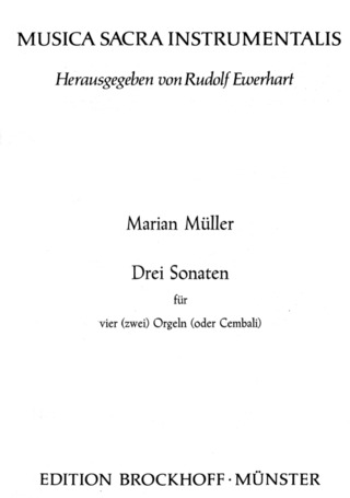 Müller: Drei Sonaten Für 4 (2) Orgeln (MULLER MARIAN)