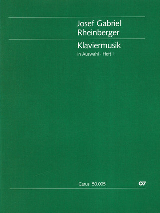 Rheinberger: Klaviermusik, Heft 1 (RHEINBERGER JOSEF GABRIEL)