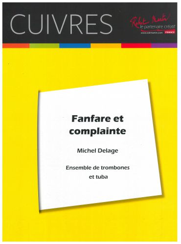 Fanfare Et Complainte Pour Trombones Et Tuba (DELAGE MICHEL)