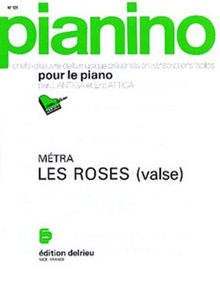 Les Roses - Pianino 121 (METRA OLIVIER)