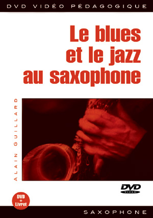 Le Blues And Le Jazz Au Saxophone