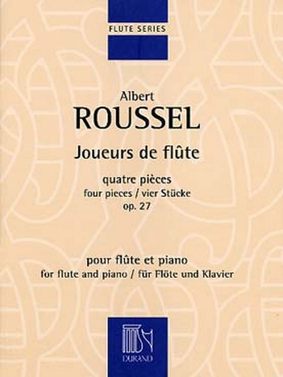 Joueurs De Flûte Op. 27 (ROUSSEL A)