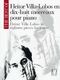 The Best Of: Heitor Villa-Lobos En Dix-Huit Morceaux Pour Piano (VILLA-LOBOS HEITOR)