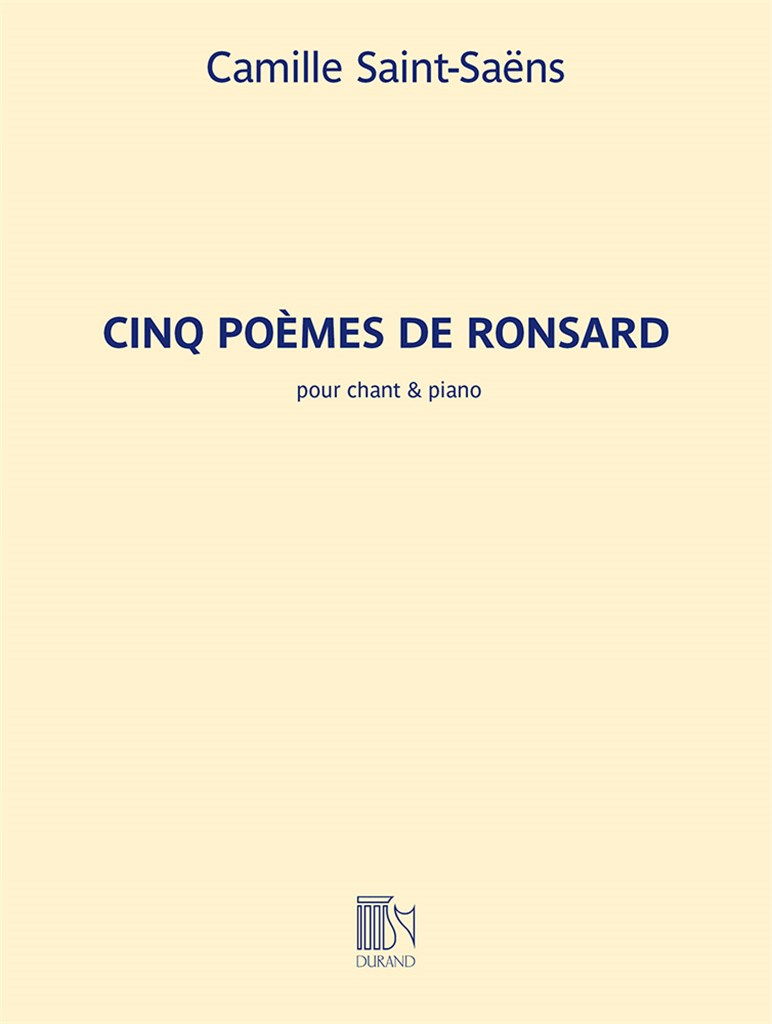 Cinq Poèmes de Ronsard (SAINT-SAENS CAMILLE)