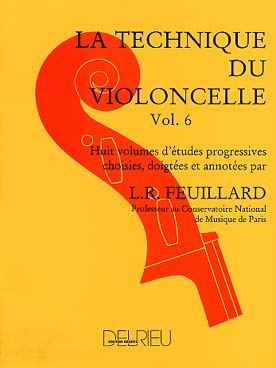 Technique Du Violoncelle Vol.6 (FEUILLARD LOUIS R)