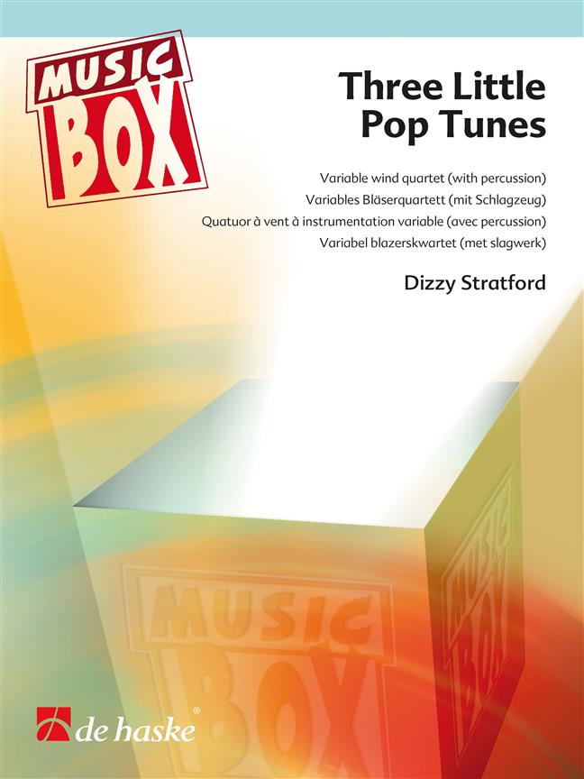 3 Little Pop Tunes / Dizzy Stratford - Quatuor A Instrumentation Variable