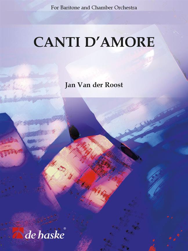 Canti D'Amore / Jan Van Der Roost - Score