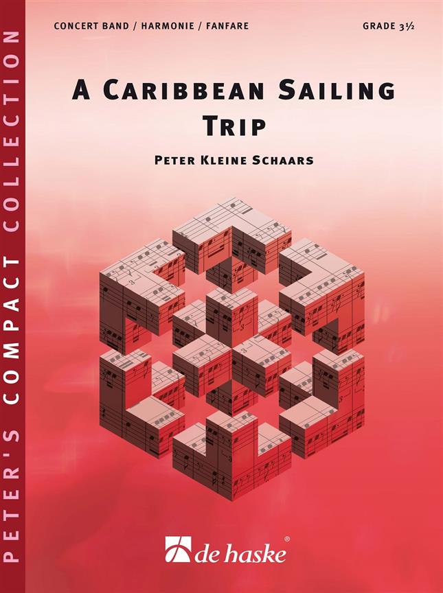 A Caribbean Sailing Trip (SCHAARS PETER KLEINE)