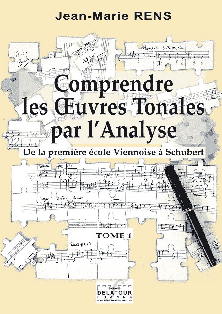 Comprendre Les Oeuvres Tonales Par L'Analyse - Tome 1 Tome 1 (l'Analyse - Tome 1)