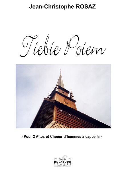 Tiebie Poiem (Nous Chantons Pour Toi) (ROSAZ JEAN-CHRISTOPHE)
