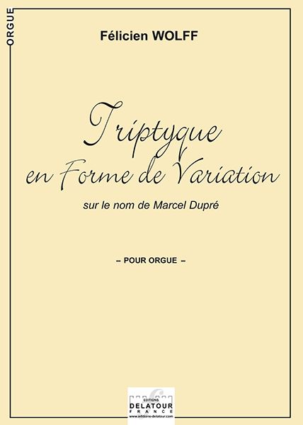 Triptyque En Forme De Variation Sur Le Nom De Marcel Dupré (WOLFF FELICIEN)