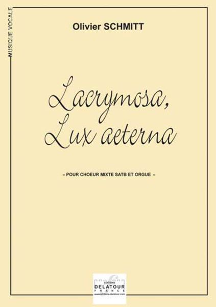 Lacrymosa, Lux Aeterna (SCHMITT OLIVIER)