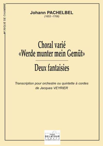 Choral Et Fantaisies Transcrits Pour Orchestre Ou Quintette A Cordes En Sol Majeur, Ré Mineur (PACHELBEL JOHANN)