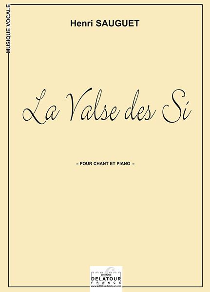 La Valse Des Si Pour Chant Et Piano (SAUGUET HENRI)