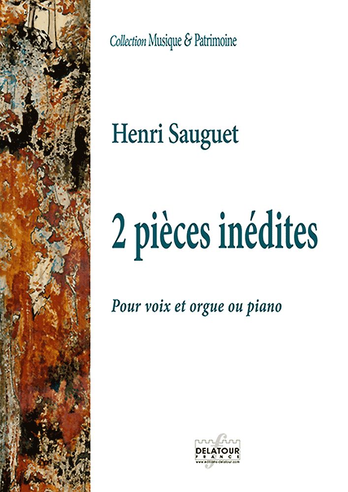2 Pièces Inédites Pour Voix Et Orgue Ou Piano (SAUGUET HENRI)