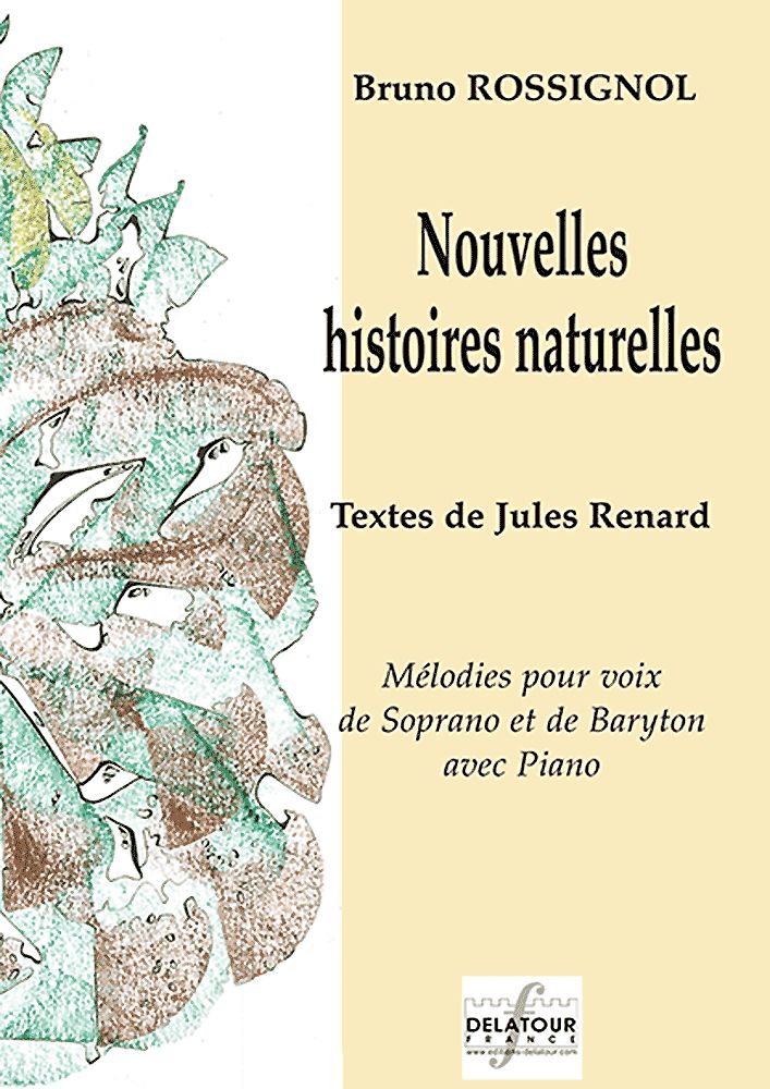 Nouvelles Histoires Naturelles (ROSSIGNOL BRUNO)