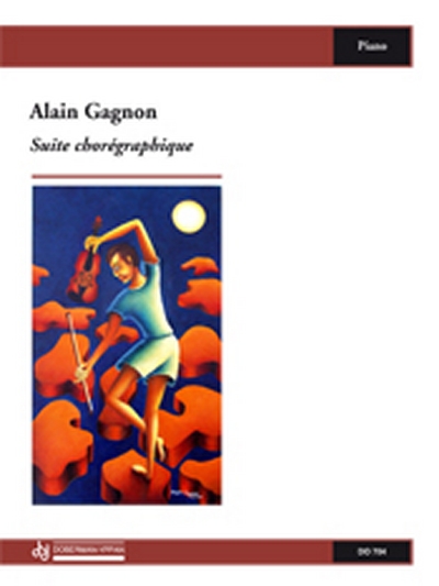 Suite Chorégraphique (GAGNON ALAIN)