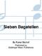 Sieben Bagatellen (BISCHOF RAINER)