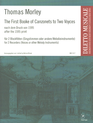 The First Booke Of Canzonets to Two Voyces (MORLEY THOMAS)