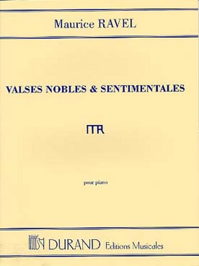 Valses Nobles And Sentimentales Pour Piano (RAVEL MAURICE)