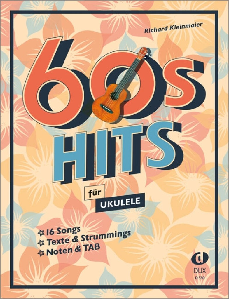 60s Hits für Ukulele (KLEINMAIER RICHARD)