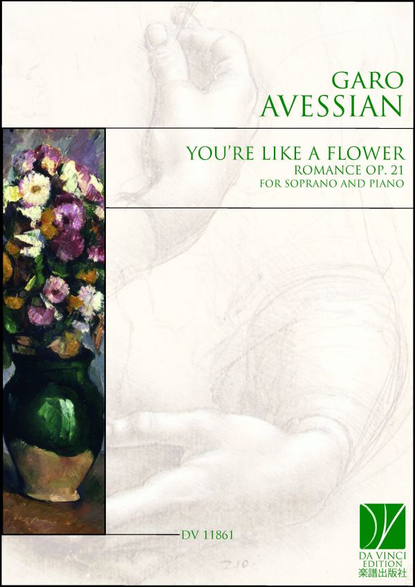 You're like a flower, Romance op. 21 (AVESSIAN GARO)