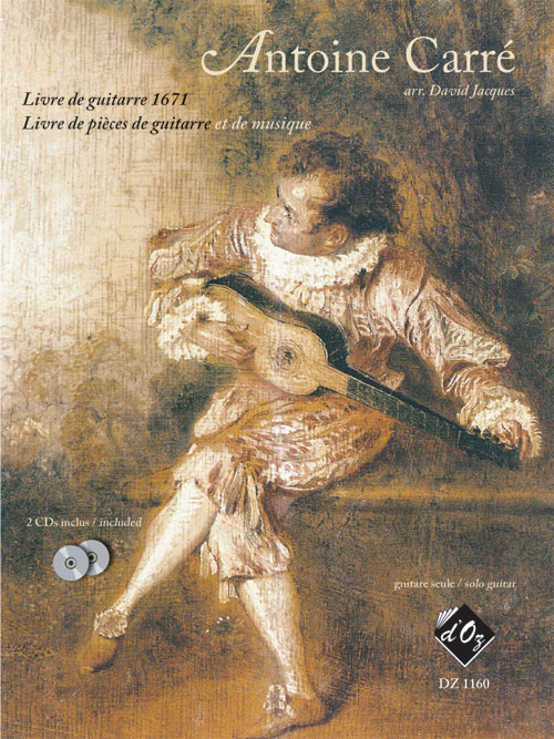 Livre De Guitarre 1671... (CARRE ANTOINE)