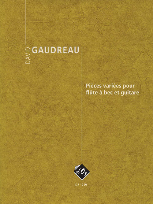 Pièces Variées Pour Flûte A Bec Soprano Et Guitare (GAUDREAU DAVID)