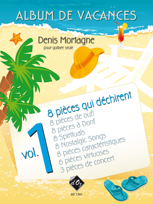 Album De Vacances, Vol.1 / 8 Pièces Qui Déchirent (MORTAGNE DENIS)