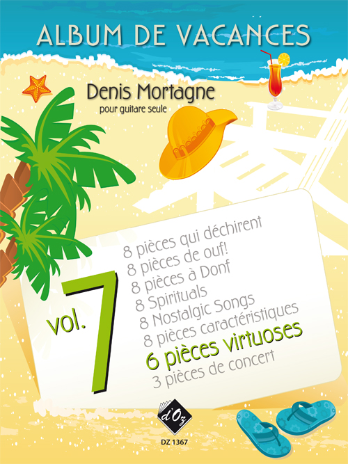 Album De Vacances, Vol.7 / 6 Pièces Virtuoses (MORTAGNE DENIS)