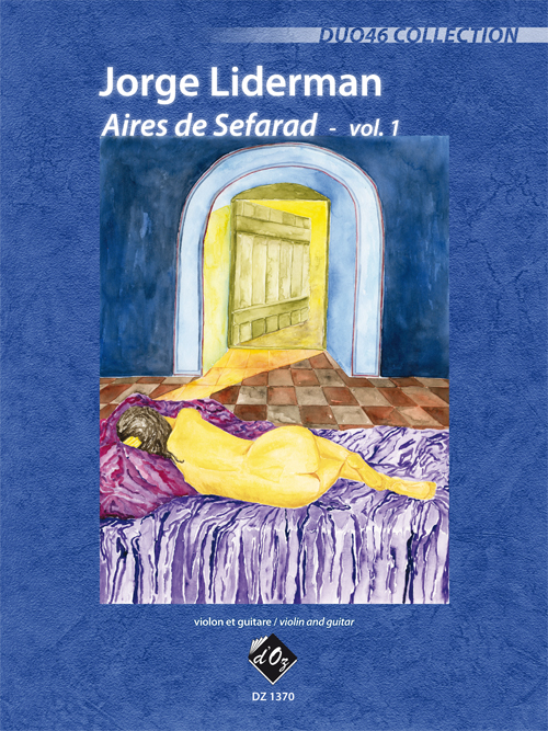 Aires De Sefarad, Vol.1 (LIDERMAN JORGE)