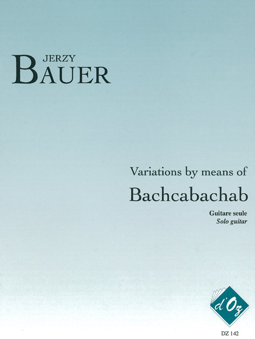 Variations By Means Of Bachcabachab (BAUER JERZY)