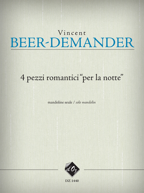 4 Pezzi Romantici “Per La Notte” (BEER-DEMANDER VINCENT)