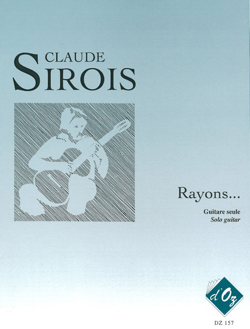 Rayons... (SIROIS CLAUDE)