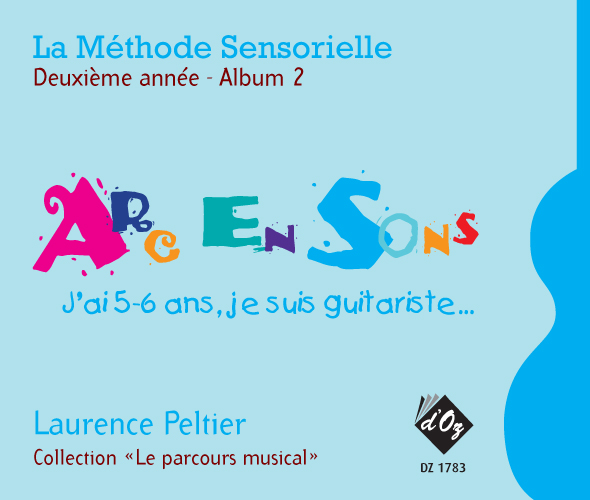 La Méthode Sensorielle, 2ème Année, Album 2 (PELTIER LAURENCE)