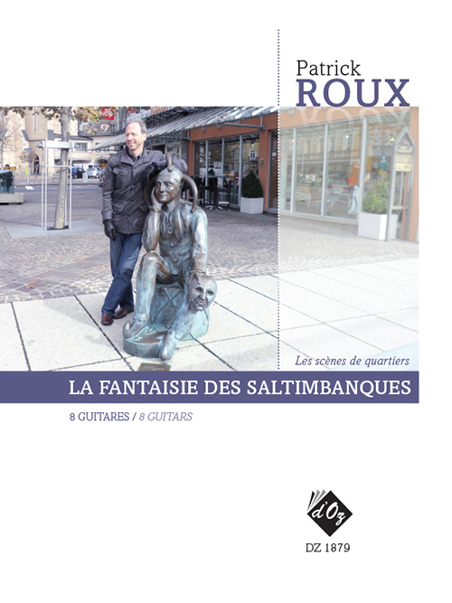 La Fantaisie Des Saltimbanques (ROUX PATRICK)