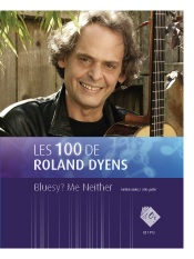 Les 100 De Roland Dyens - Bluesy? Me Neither (DYENS ROLAND)