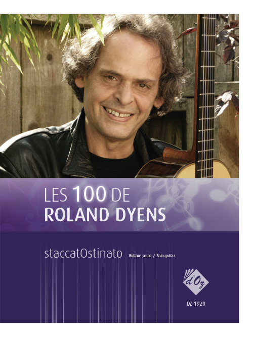 Les 100 De Roland Dyens - Staccatostinato (DYENS ROLAND)