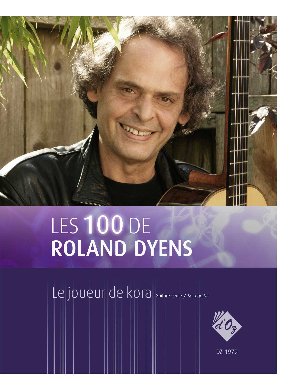 Les 100 De Roland Dyens - Le Joueur De Kora (DYENS ROLAND)