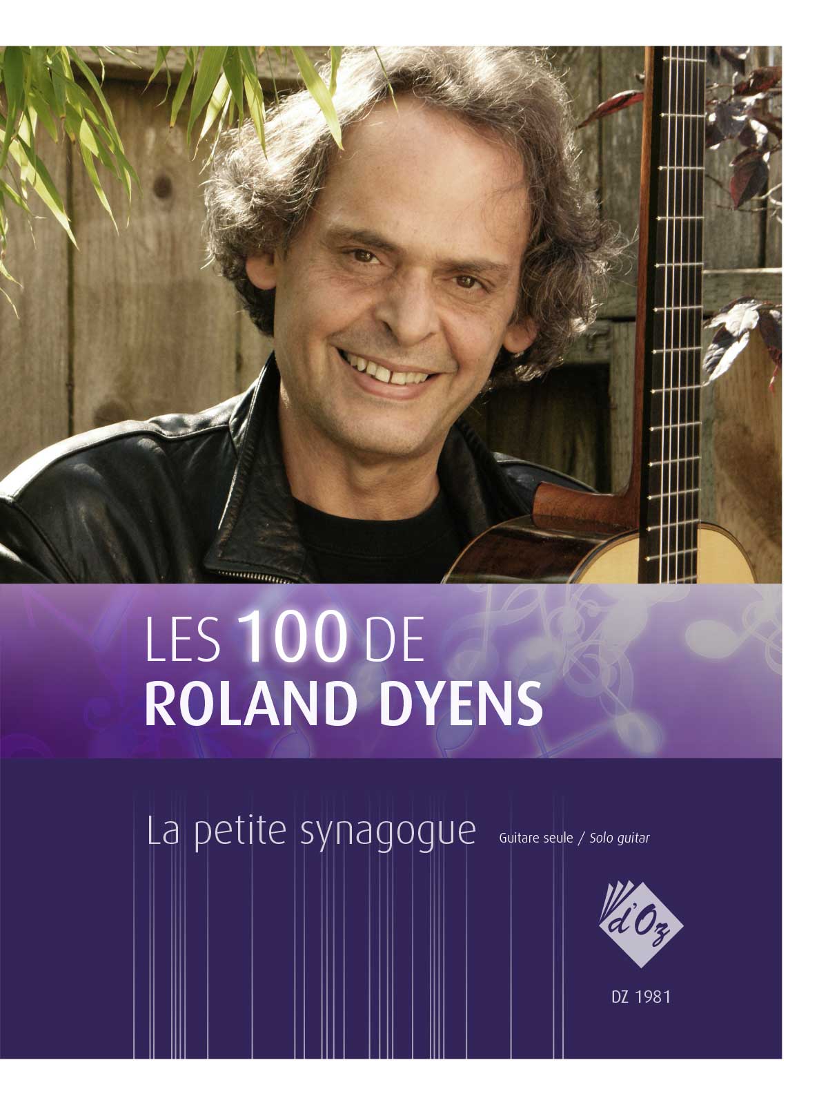 Les 100 De Roland Dyens - La Petite Synagogue (DYENS ROLAND)